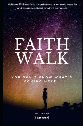 Faith Walk: You Don't Know What's Coming Next