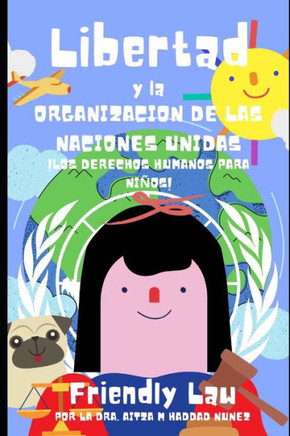 Libertad y la Organización de las Naciones Unidas: ¡Los Derechos Humanos para Niños!
