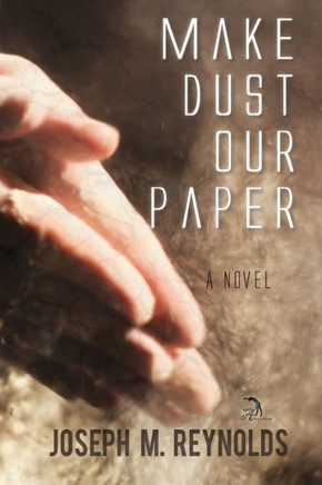 Make Dust Our Paper