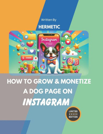 How to Grow & Monetize A Dog Page on Instagram