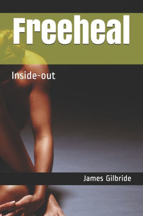 Freeheal: Inside-out