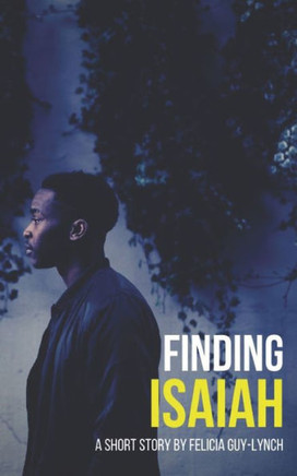 Finding Isaiah (Volume 1)