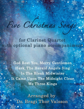 Five Christmas Songs for Clarinet Quartet