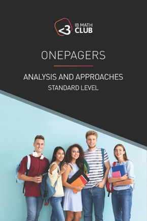 Onepagers: Analysis and Approaches Standard Level