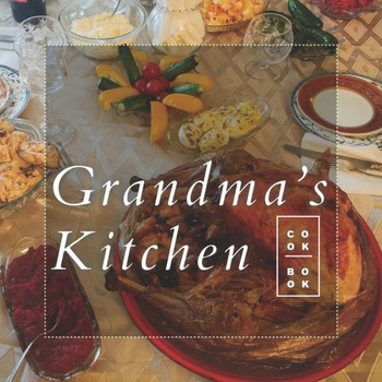 Grandma's Kitchen: Бабушкина Кухня