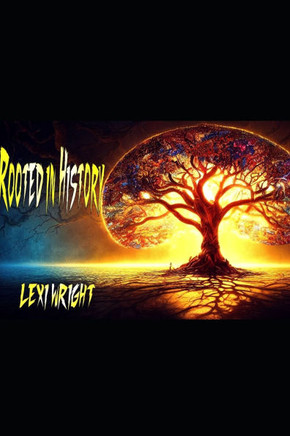 Rooted in History
