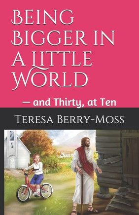 Being Bigger in a Little World: - and Thirty, at Ten