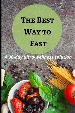 The Best Way to Fast