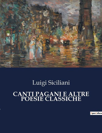 Canti Pagani E Altre Poesie Classiche