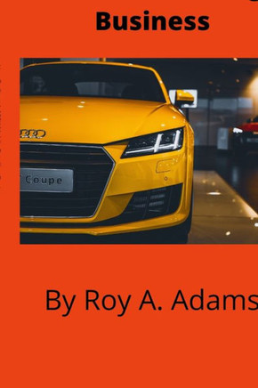 How To Start A Successful Mobile Vehicle Detailing Business: Nutz And Boltz Guides