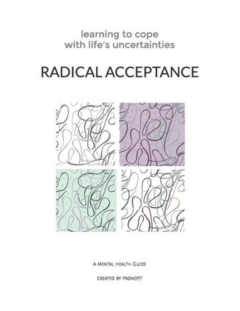 Radical Acceptance: Learning to Cope With Life's Uncertainties