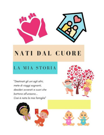 Nati dal Cuore: La mia storia