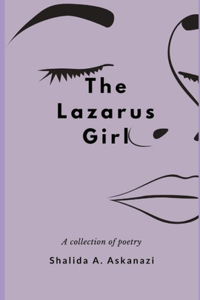 The Lazarus Girl: A Collection of Poetry