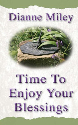 Time To Enjoy Your Blessings