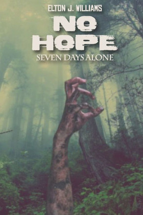 No Hope: Seven days alone