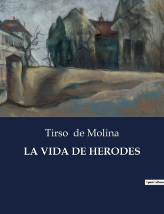 La Vida de Herodes