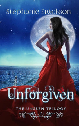 Unforgiven (The Unseen Trilogy)