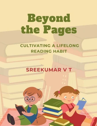 Beyond the Pages: Cultivating a Lifelong Reading Habit