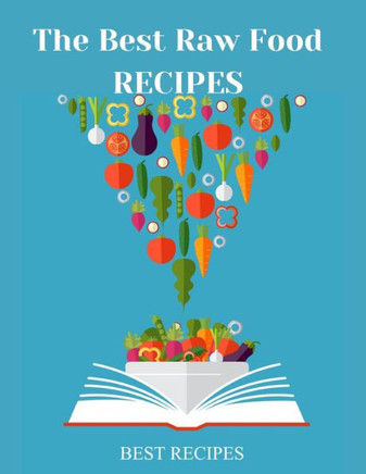 The Best Raw Food RECIPES: 79 page