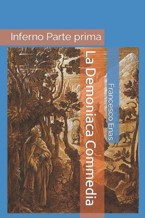 La Demoniaca Commedia: Inferno Parte prima