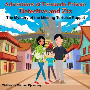 Adventures of Fernando Private Detective and Ziz: The Mystery of the Missing Tortoise Puppet