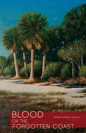 Blood On The Forgotten Coast