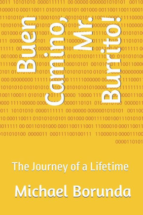 Buen Camino, Mr. Burrito!: The Journey of a Lifetime