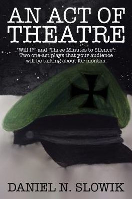 An Act Of Theatre