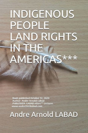 Indigenous People Land Rights in Americas***