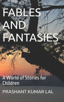 Fables and Fantasies: A World of Stories for Children