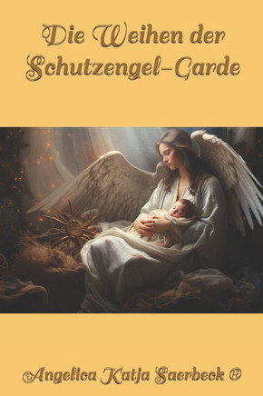 Die Weihen der Schutzengel - Garde