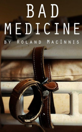 Bad Medicine (Quarry)