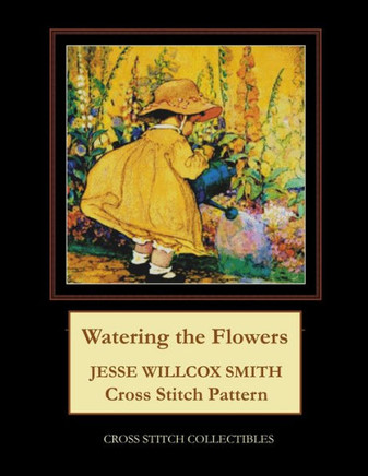 Watering the Flowers: Jesse Willcox Smith Cross Stitch Pattern