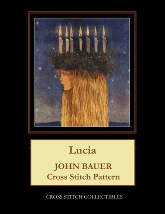 Lucia: John Bauer Cross Stitch Pattern - Large Print