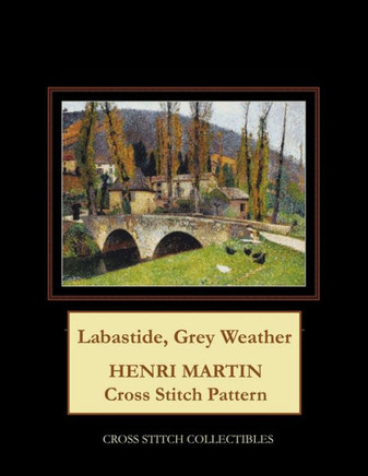 Labastide, Grey Weather: Henri Martin Cross Stitch Pattern