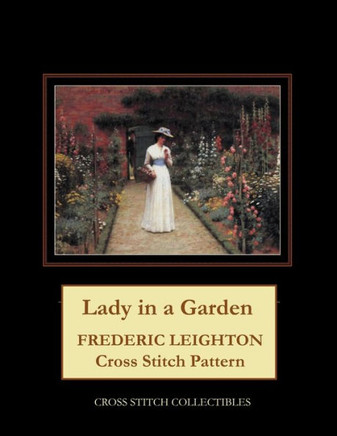 Lady in a Garden: Frederic Leighton Cross Stitch Pattern