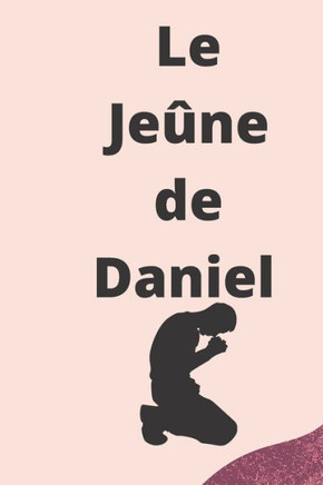 Le Jeûne de Daniel