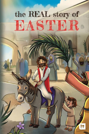 The Real Story of Easter: Taking little ones on a journey to discover the true meaning of Easter and the person it is all about.