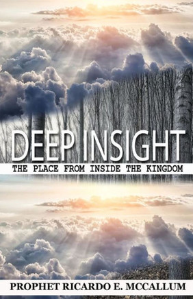 Deep Insight: The Place from Inside the Kingdom