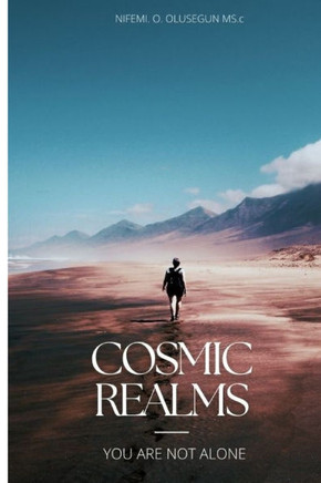 Cosmic Realms: You Are Not Alone