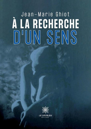 À la recherche d'un sens