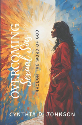 Overcoming Sexual Sins: Through the Word of God