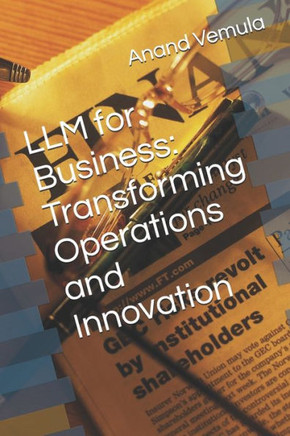 LLM for Business: Transforming Operations and Innovation