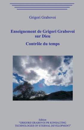 Enseignement de Grigori Grabovoi sur Dieu. Contrôle du temps