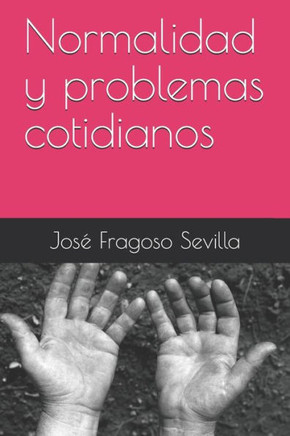 Normalidad y problemas cotidianos