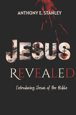 Jesus Revealed: Introducing Jesus of the Bible