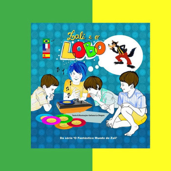 Zali e o Lobo: Da série 'O Fantástico Mundo de Zali'