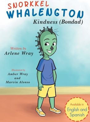 Snorkkel Whalengton ""Kindness"": English and Spanish