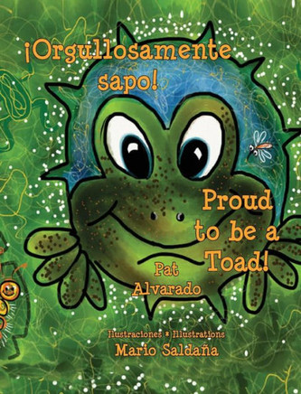 Orgullosamente Sapo * Proud to Be a Toad - Large Print