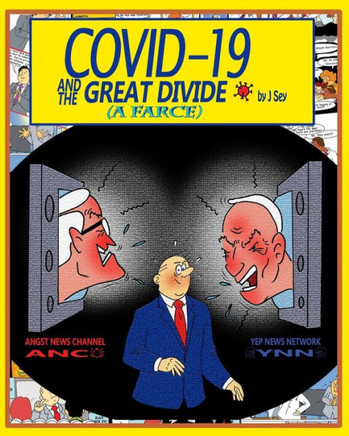 Covid-19 and the Great Divide: A Farce